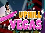 Uphill Vegas